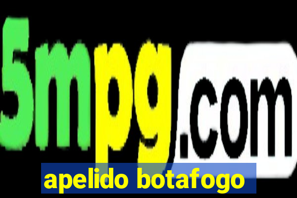 apelido botafogo